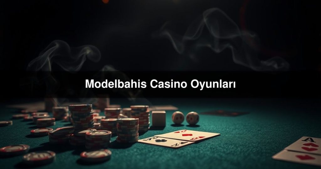 Modelbahis Casino