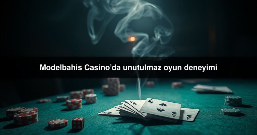 Modelbahis Casino’da
